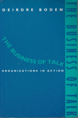 The Business of Talk. Organisation in Action