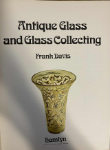 Antique Glass and Glass Collecting