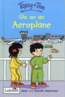 Topsy and Tim Go on an Aeroplane