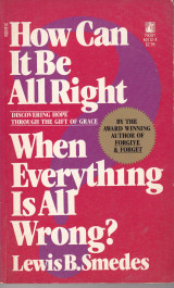 How can it be all right, when everything is all wrong?