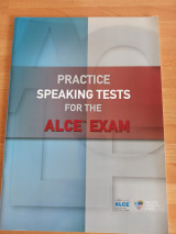 Practice Tests For The Alce Exam Speaking