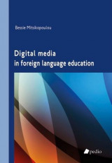 Digital media in foreign language education