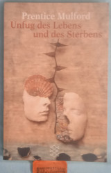 Unfug des Lebens und des Sterbens