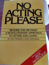 No acting please