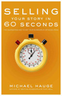 Selling Your Story in 60 Seconds