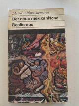 Der neue mexikanische Realismus. Reden und Schriften zur Kunst. Hrsg. und eingeleitet cvon Raquel Tibol