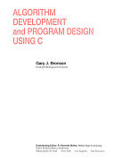 Algorithm Development and Program Design Using C