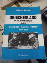 Griechenland im 20. Jahrhundert Megali Idea-Republik+Diktatur 1900-1940 , band 1