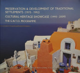 Preservation and Development of Traditional Settlements (1975 - 1992) Cultural Heritage Showcase (1993 - 2009) The G.N.T.O. Programme