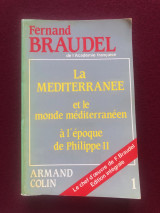 La Méditerranée et le monde méditerranéen à l'époque de Philippe II - Vol. 1