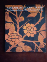 Decade of Decorative Arts: The Antiquarian Society of the Art Institute of Chicago