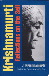 Krishnamurti: Reflections on the Self