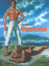 Beefcake: The Muscle Magazines of America, 1950-1970