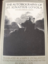 The autobiography of St. Ignatius Loyola