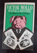 Masters and Monsters: The Human Side of Bridge