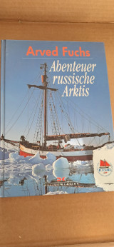 Abenteuer russische Arktis Von Arved Fuchs