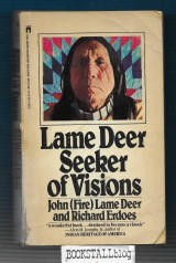 Lame Deer Seeker of Visions &
