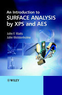 An Introduction to Surface Analysis by XPS and AES