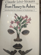 From Honey to Ashes Vol 2 of His Introduction to a Science of Mythology