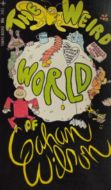 The Weird World of Gahan Wilson -1st edition