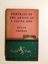 Portrait of the Artist as a Young Dog, by Dylan Thomas
