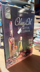 Olive Oil: Eat Better, Live Longer