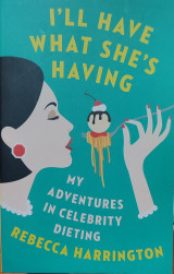 Ill have what shes having my adventures in celebrity dieting
