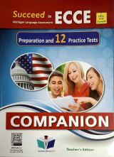 Succeed In Michigan Ecce 12 Practice Tests: Teacher's Companion (Revised 2021)