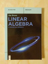 Linear Algebra: A Conceptual Approach