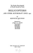 Helicopters and Other Rotorcraft Since 1907