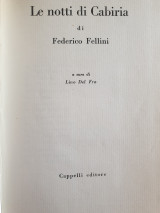 Le Notti di Cabiria … A cura di Lino Del Fra. (Ristampa anastatica.) [With the script of the film. With plates.].