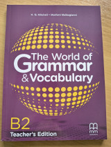 The World of Grammar and Vocabulary B2 - Teacher's Edition