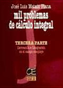 Mil problemas de cálculo integral