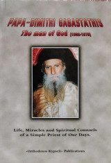 Papa- Dimitri Gagastathis, The Man of God (1902-1975)