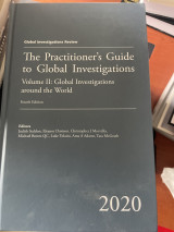 The Practitioner's Guide to Global Investigations