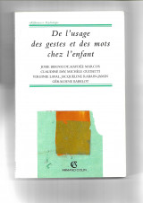 De l'usage des gestes et des mots chez l'enfant