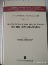 «Protection of the Environment for the New Millenium» της σειράς Thesaurus Acroasium (vol. XXXI)