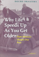 Why Life Speeds Up As You Get Older