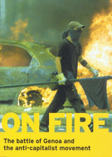 On Fire: Battle of Genoa and the anti-capitalist movement