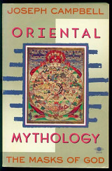 Oriental mythology The masks of God