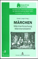 Märchen - Märchenforschung - Märchendidaktik