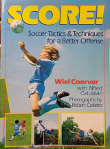 Score soccer tactics & techniques for a better offense