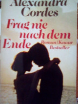 Frag nie nach dem Ende