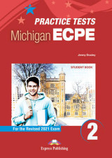 Practice Tests for the Michigan ECPE 2 for the Revised 2021 Exam - Student Book (with DigiBooks App)