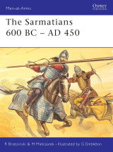 The Sarmatians 600 BC - AD 450