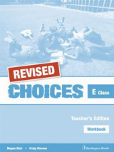 Revised Choices E Class: Workbook - Teacher's Edition