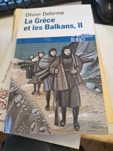 La Grece et les Balkans, Du Ve siecle a nos jours, II.