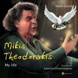 Mikis Theodorakis: My life