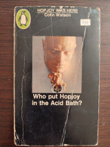Hopjoy was Here/Who Put Hopjoy in the Acid Bath?