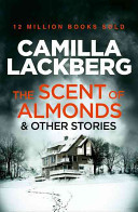 The Scent of Almonds & Other Stories